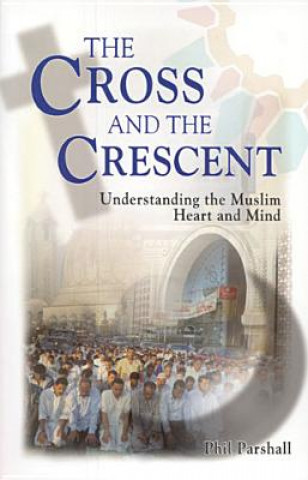 Книга CROSS & THE CRESCENT PHILIP L. PARSHALL