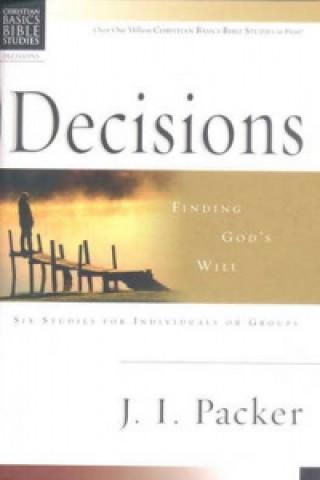 Knjiga Christian Basics: Decisions J. I. Packer