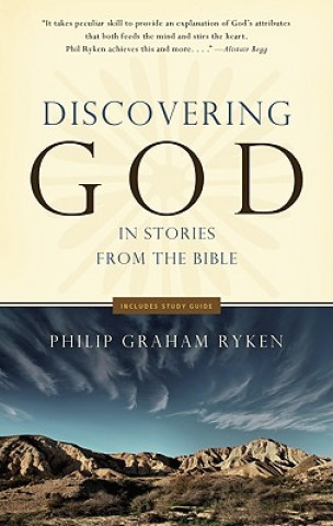 Kniha Discovering God in Stories from the Bible Philip Graham Ryken