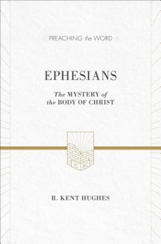 Książka Ephesians R. Kent Hughes