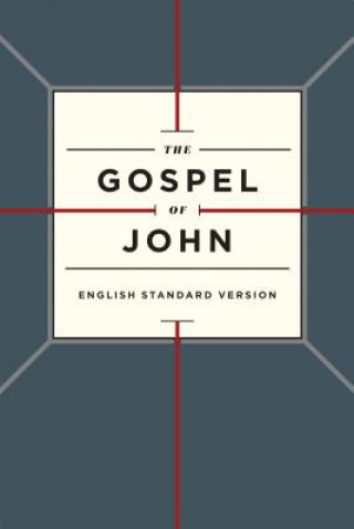 Kniha ESV Gospel of John Crossway Bibles