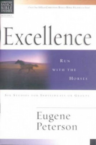 Kniha Christian Basics: Excellence Eugene H. Peterson
