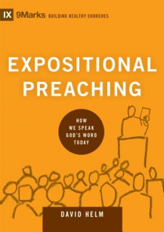 Kniha Expositional Preaching David R. Helm