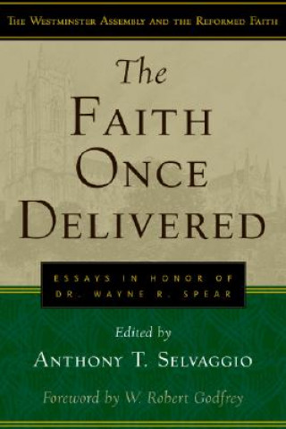 Carte Faith Once Delivered Anthony T Selvaggio