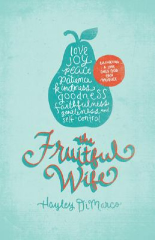 Книга Fruitful Wife Hayley DiMarco