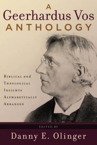 Buch Geerhardus Vos Anthology Geerhardus Vos