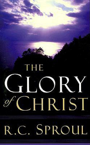 Книга GLORY OF CHRIST R.C. SPROUL