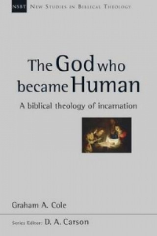 Książka God Who Became Human Graham A. Cole