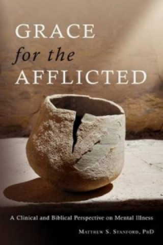 Libro Grace for the Afflicted MATTHEW S. STANFORD