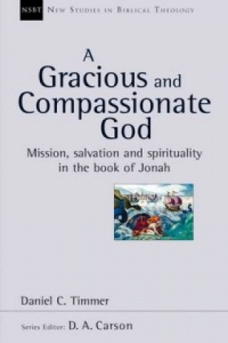 Kniha Gracious and Compassionate God Daniel C. Timmer