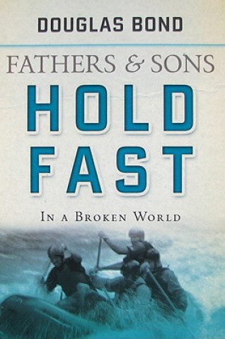 Buch Hold Fast in a Broken World Douglas Bond