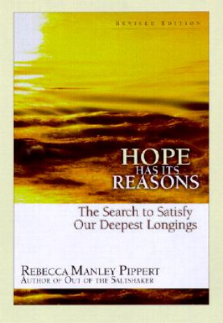 Książka Hope Has Its Reasons Rebecca Manley Pippert