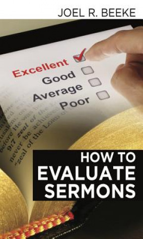 Kniha How to Evaluate Sermons Joel R. Beeke