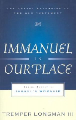 Könyv Immanuel in Our Place Longman T