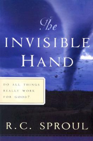 Kniha Invisible Hand R C Sproul