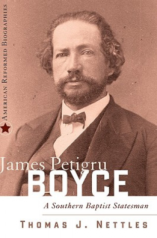 Könyv James Petigru Boyce Tom J Nettles