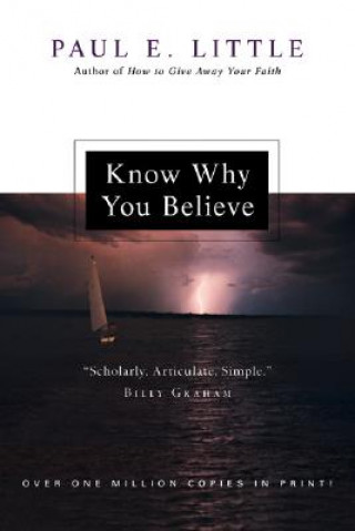 Книга Know Why You Believe Paul E Little