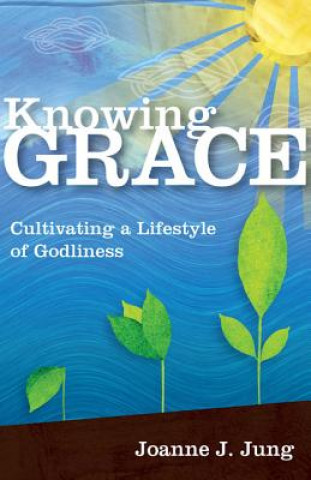 Buch KNOWING GRACE JOANNE J. JUNG
