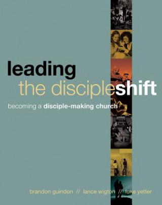 Książka LEADING THE DISCIPLESHIFT BRANDON GUINDON