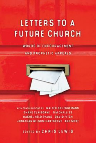 Kniha LETTERS TO A FUTURE CHURCH CHRIS LEWIS