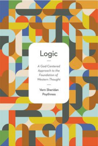 Книга Logic Vern Sheridan Poythress