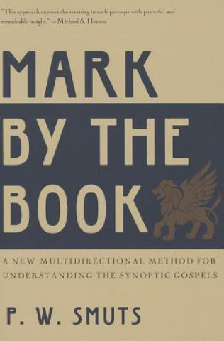 Knjiga MARK BY THE BOOK P. W. SMUTS