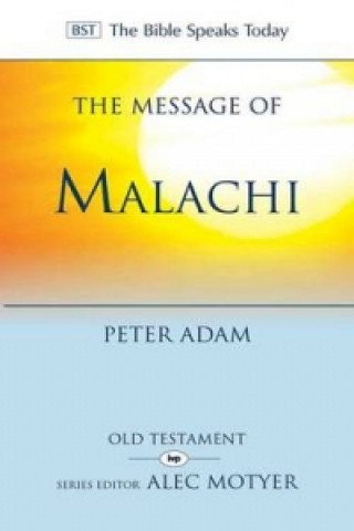 Könyv Message of Malachi Peter Adam