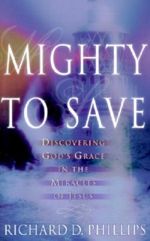 Livre Mighty to Save R. Phillips