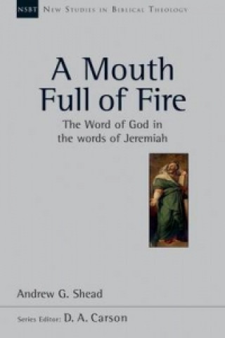 Livre Mouth full of fire Andrew G. Shead