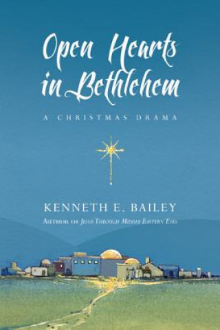 Libro OPEN HEARTS IN BETHLEHEM KENNETH E. BAILEY