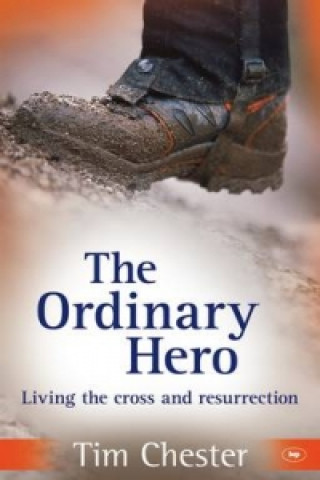 Knjiga Ordinary Hero Tim Chester