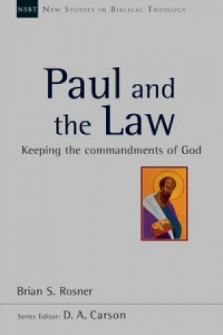 Carte Paul and the Law Brian S. Rosner
