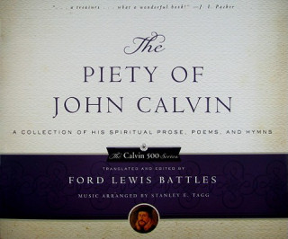 Kniha Piety of John Calvin Ford Lewis Battles