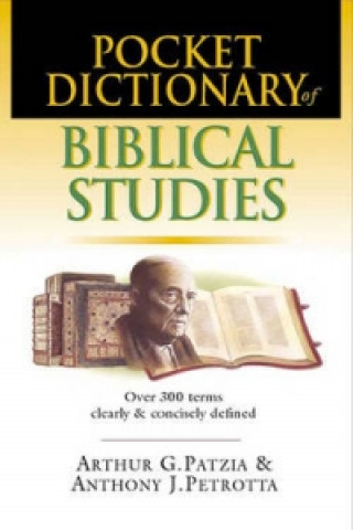 Kniha Pocket dictionary of Biblical studies Anthony J. Petrotta