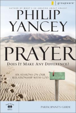 Carte Prayer Participant's Guide Philip Yancey