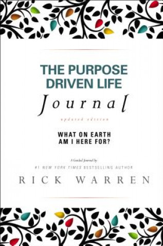 Kniha Purpose Driven Life Journal Rick Warren