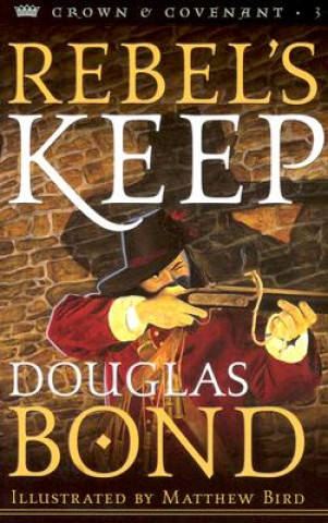 Carte Rebel's Keep Douglas Bond