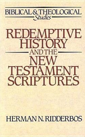 Buch Redemptive History and the New Testament Scriptures Ridderbos