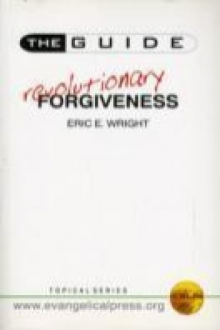 Kniha Revolutionary Forgiveness Eric Wright