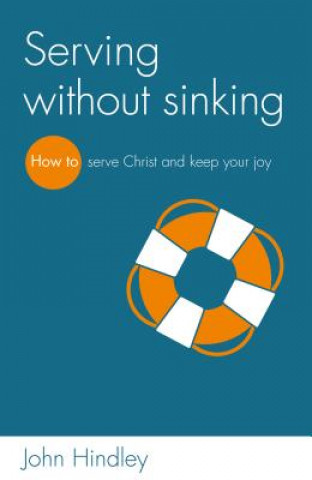 Book Serving without sinking JOHN HINDLEY