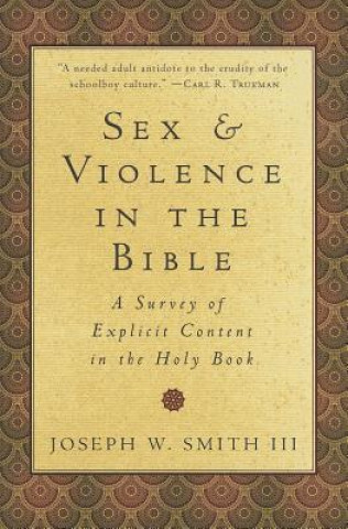 Libro SEX & VIOLENCE IN THE BIBLE JOSEPH W. SMITH III