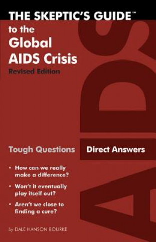 Carte SKEPTICS GUIDE TO THE GLOBAL AIDS CRISIS DALE HANSON BOURKE