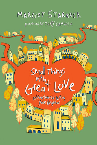 Book SMALL THINGS WITH GREAT LOVE MARGOT STARBUCK