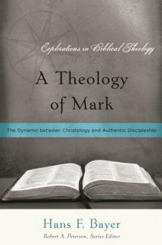 Carte Theology of Mark HANS F. BAYER