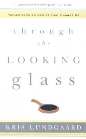 Carte Through the Looking Glass Kris Lundgaard