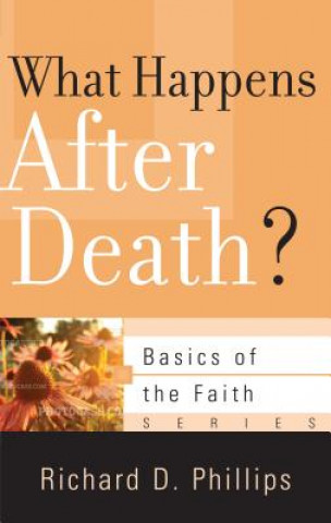 Könyv What Happens After Death? RICHARD D. PHILLIPS
