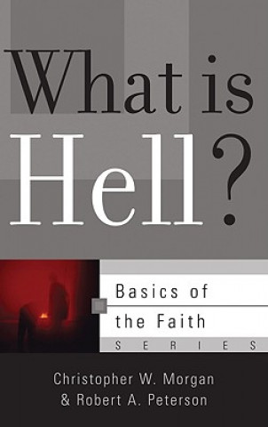 Book What is Hell? Robert A Peterson