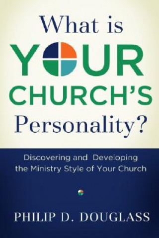 Kniha What Is Your Church's Personality? Philip D Douglass