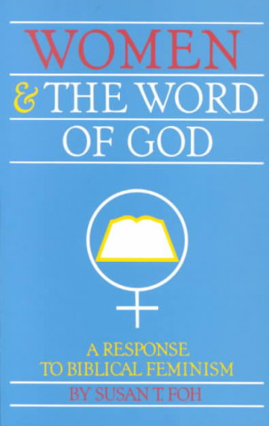 Carte Women and the Word of God Susan T Foh