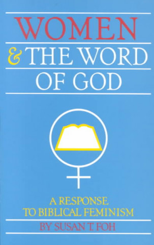 Buch Women and the Word of God Susan T Foh